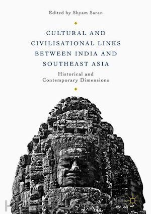 saran shyam (curatore) - cultural and civilisational links between india and southeast asia