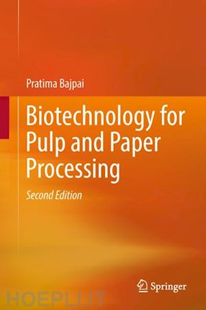 bajpai pratima - biotechnology for pulp and paper processing