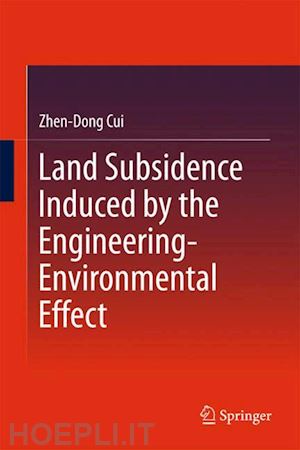 cui zhen-dong - land subsidence induced by the engineering-environmental effect