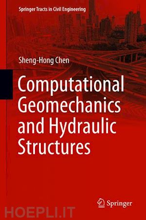 chen sheng-hong - computational geomechanics and hydraulic structures