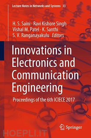 saini h. s. (curatore); singh ravi kishore (curatore); patel vishal m. (curatore); santhi k. (curatore); ranganayakulu s.v. (curatore) - innovations in electronics and communication engineering