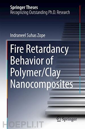 zope indraneel suhas - fire retardancy behavior of polymer/clay nanocomposites