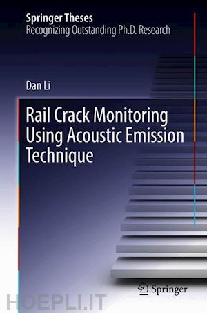 li dan - rail crack monitoring using acoustic emission technique