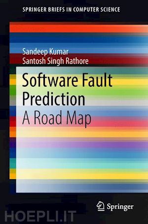 kumar sandeep; rathore santosh singh - software fault prediction