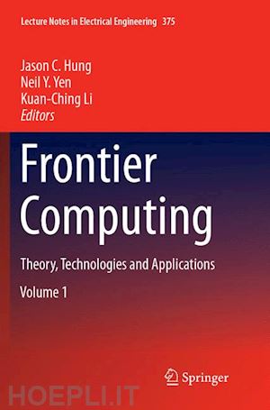hung jason c (curatore); yen neil y. (curatore); li kuan-ching (curatore) - frontier computing