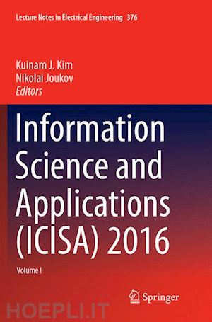 kim kuinam j. (curatore); joukov nikolai (curatore) - information science and applications (icisa) 2016