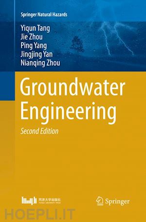 tang yiqun; zhou jie; yang ping; yan jingjing; zhou nianqing - groundwater engineering