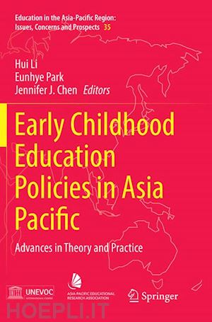 li hui (curatore); park eunhye (curatore); chen jennifer j. (curatore) - early childhood education policies in asia pacific