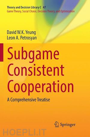 yeung david w.k.; petrosyan leon a. - subgame consistent cooperation