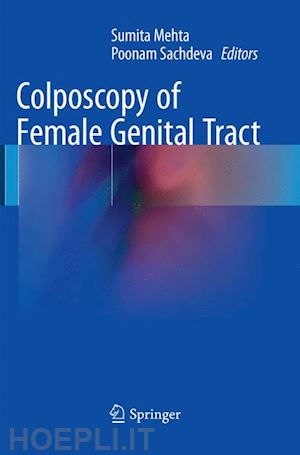 mehta sumita (curatore); sachdeva poonam (curatore) - colposcopy of female genital tract