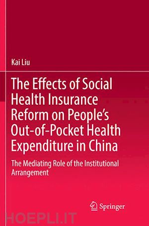 liu kai - the effects of social health insurance reform on people’s out-of-pocket health expenditure in china