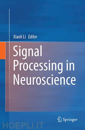 li xiaoli (curatore) - signal processing in neuroscience