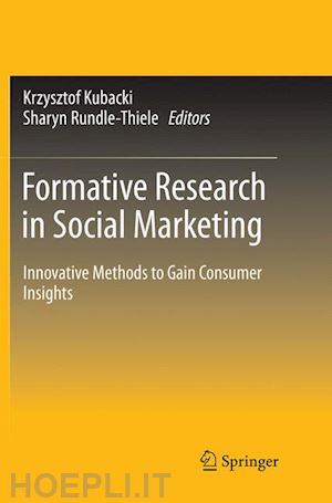 kubacki krzysztof (curatore); rundle-thiele sharyn (curatore) - formative research in social marketing