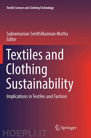 muthu subramanian senthilkannan (curatore) - textiles and clothing sustainability