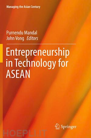 mandal purnendu (curatore); vong john (curatore) - entrepreneurship in technology for asean