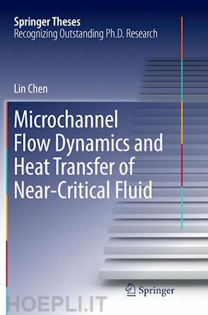 chen lin - microchannel flow dynamics and heat transfer of near-critical fluid