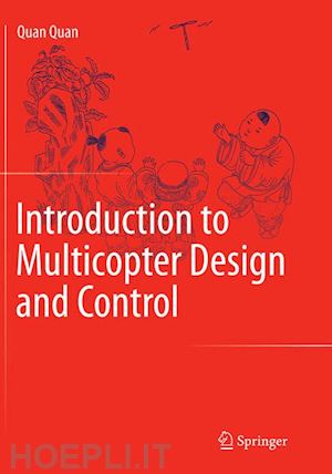 quan quan - introduction to multicopter design and control