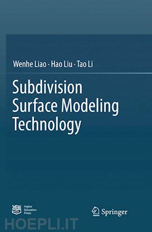 liao wenhe; liu hao; li tao - subdivision surface modeling technology