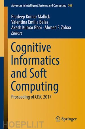 mallick pradeep kumar (curatore); balas valentina emilia (curatore); bhoi akash kumar (curatore); zobaa ahmed f. (curatore) - cognitive informatics and soft computing