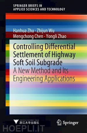 zhu hanhua; wu zhijun; chen mengchong; zhao yongli - controlling differential settlement of highway soft soil subgrade