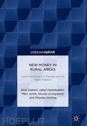 gallent nick; hamiduddin iqbal; juntti meri; livingstone nicola; stirling phoebe - new money in rural areas