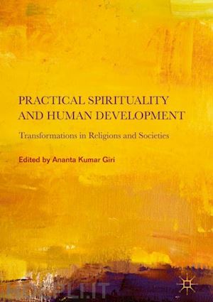 giri ananta kumar (curatore) - practical spirituality and human development