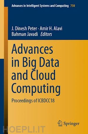 peter j. dinesh (curatore); alavi amir h. (curatore); javadi bahman (curatore) - advances in big data and cloud computing