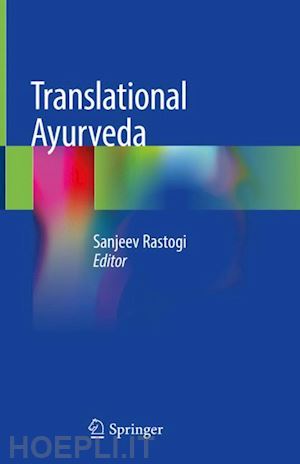 rastogi sanjeev (curatore) - translational ayurveda