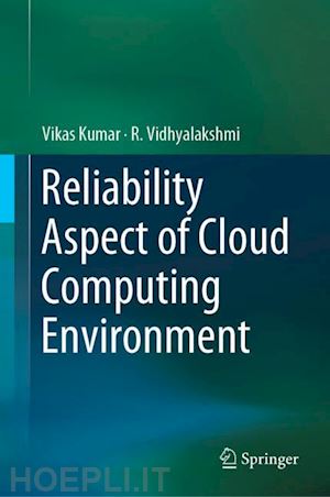 kumar vikas; vidhyalakshmi r. - reliability aspect of cloud computing environment