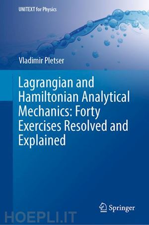 pletser vladimir - lagrangian and hamiltonian analytical mechanics: forty exercises resolved and explained