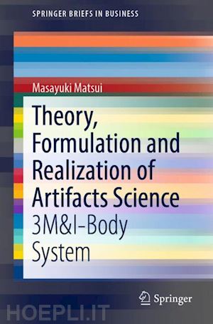 matsui masayuki - theory, formulation and realization of artifacts science