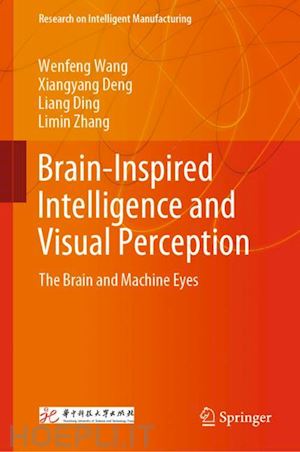 wang wenfeng; deng xiangyang; ding liang; zhang limin - brain-inspired intelligence and visual perception