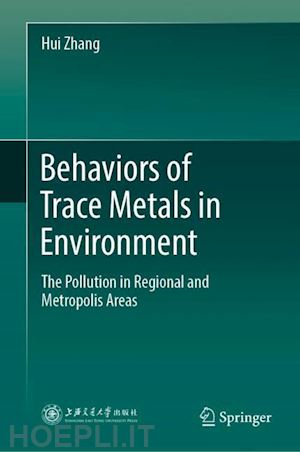 zhang hui - behaviors of trace metals in environment