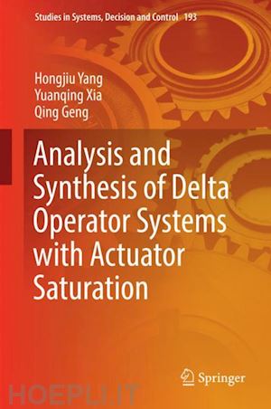 yang hongjiu; xia yuanqing; geng qing - analysis and synthesis of delta operator systems with actuator saturation