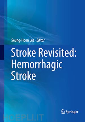 lee seung-hoon (curatore) - stroke revisited: hemorrhagic stroke
