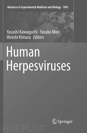 kawaguchi yasushi (curatore); mori yasuko (curatore); kimura hiroshi (curatore) - human herpesviruses