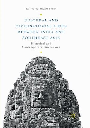 saran shyam (curatore) - cultural and civilisational links between india and southeast asia