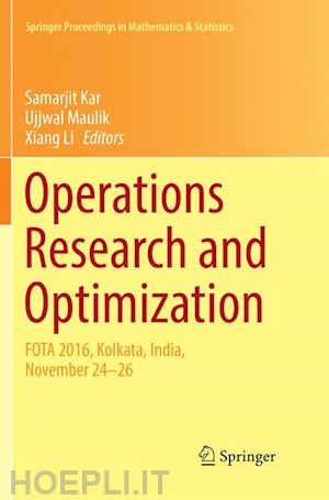 kar samarjit (curatore); maulik ujjwal (curatore); li xiang (curatore) - operations research and optimization