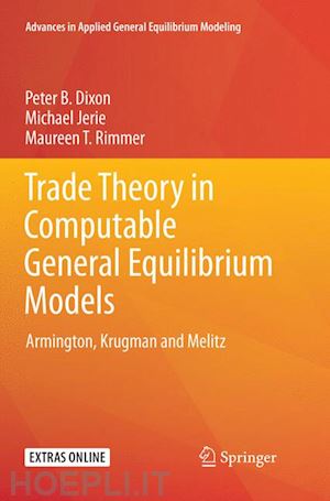 dixon peter b.; jerie michael; rimmer maureen t. - trade theory in computable general equilibrium models