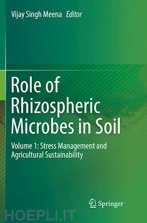 meena vijay singh (curatore) - role of rhizospheric microbes in soil