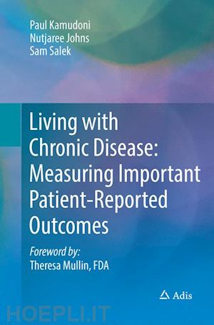 kamudoni paul; johns nutjaree; salek sam - living with chronic disease: measuring important patient-reported outcomes