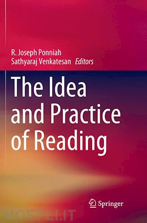 ponniah r. joseph (curatore); venkatesan sathyaraj (curatore) - the idea and practice of reading