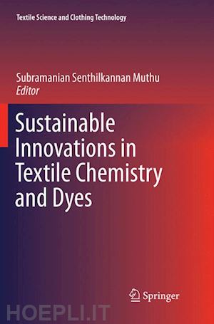 muthu subramanian senthilkannan (curatore) - sustainable innovations in textile chemistry and dyes
