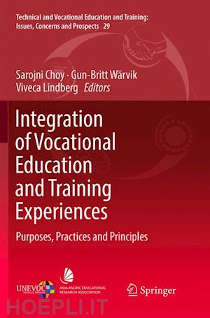 choy sarojni (curatore); wärvik gun-britt (curatore); lindberg viveca (curatore) - integration of vocational education and training experiences