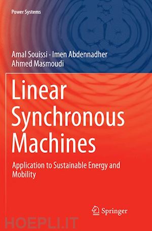 souissi amal; abdennadher imen; masmoudi ahmed - linear synchronous machines