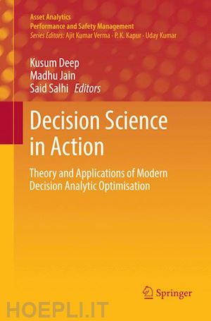 deep kusum (curatore); jain madhu (curatore); salhi said (curatore) - decision science in action