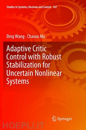 wang ding; mu chaoxu - adaptive critic control with robust stabilization for uncertain nonlinear systems