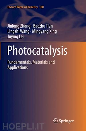 zhang jinlong; tian baozhu; wang lingzhi; xing mingyang; lei juying - photocatalysis