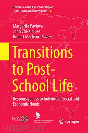 pavlova margarita (curatore); lee john chi-kin (curatore); maclean rupert (curatore) - transitions to post-school life