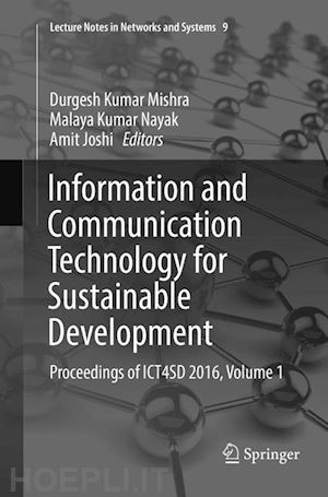 mishra durgesh kumar (curatore); nayak malaya kumar (curatore); joshi amit (curatore) - information and communication technology for sustainable development